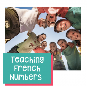 teaching French numbers to 100 in the FSL classroom