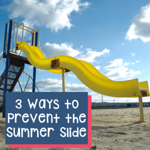 preventing the summer slide