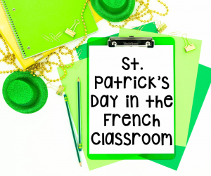 st patrick's day in the french classroom