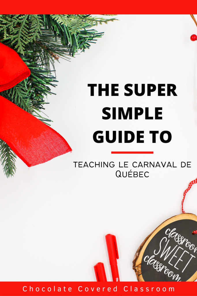 6 steps to creating an engaging Carnaval de Québec French as a Second Language Unit