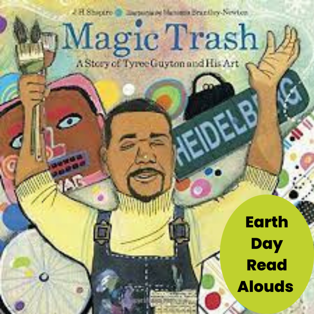 magic trash read alouds for earth day
