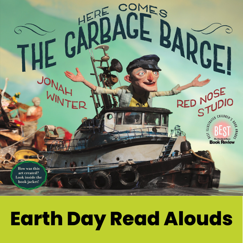 here comes the garbage barge earth day read aloud